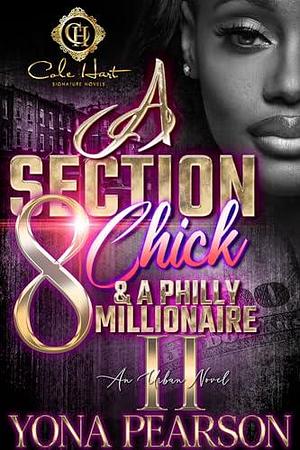 A Section 8 Chick & A Philly Millionaire 2: An African American Romance by Yona, Yona