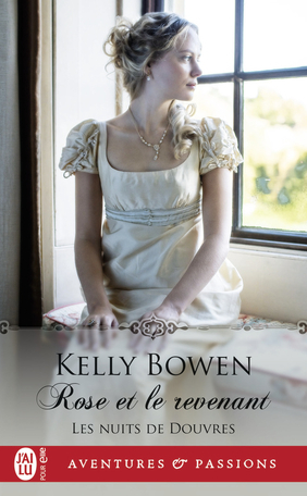 Rose et le revenant by Kelly Bowen