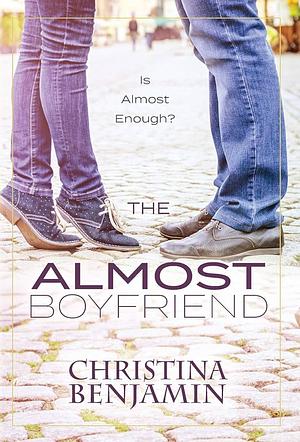 The Almost Boyfriend by Christina Benjamin