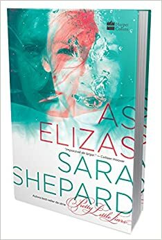 As Elizas by Sara Shepard