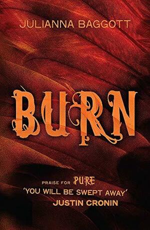 Burn by Julianna Baggott