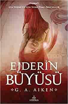 Ejderin Büyüsü by G.A. Aiken