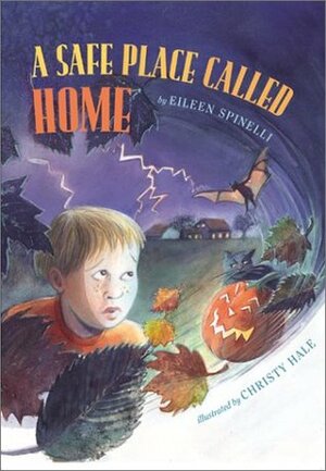 A Safe Place Called Home by Christy Hale, Eileen Spinelli