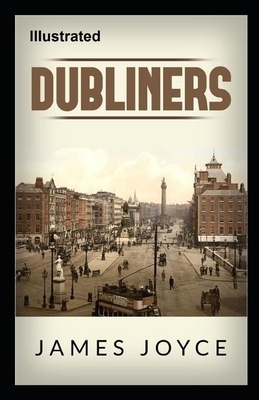 Dubliners Illustrated by James Joyce