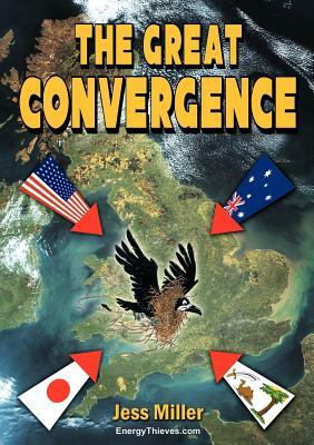 The Great Convergence by Jess Miller