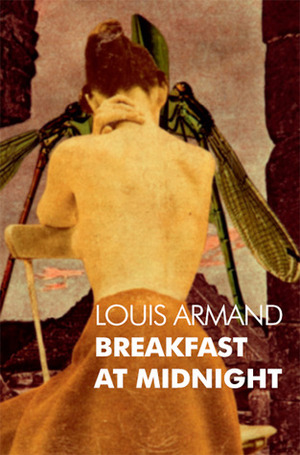 Breakfast at Midnight by Louis Armand