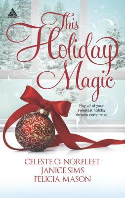 This Holiday Magic by Janice Sims, Celeste O. Norfleet, Felicia Mason
