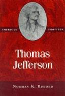 Thomas Jefferson by Norman K. Risjord