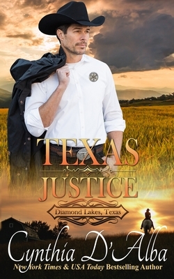 Texas Justice by Cynthia D'Alba