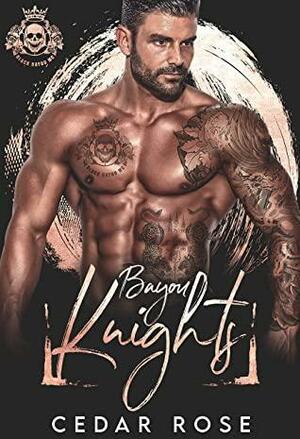 Bayou Knights by Cedar Rose