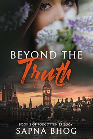 Beyond the Truth by Sapna Bhog