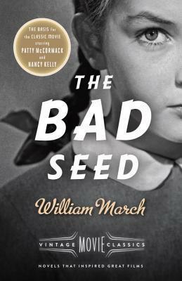 The Bad Seed: A Vintage Movie Classic by Anna Holmes, William March