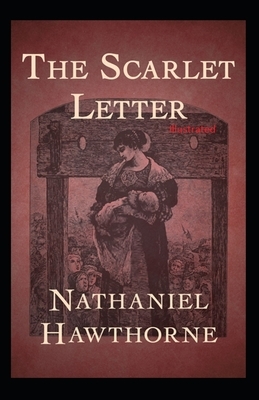 The Scarlet Letter Illustrated by Nathaniel Hawthorne