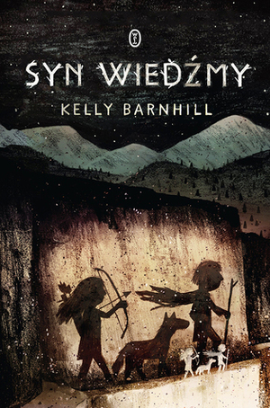 Syn wiedźmy by Kelly Barnhill, Łukasz Małecki