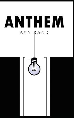 Anthem by Ayn Rand