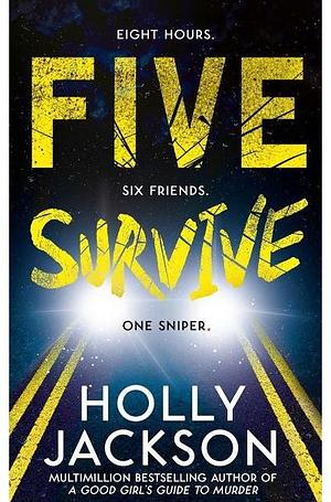 Five Survive by Holly Jackson