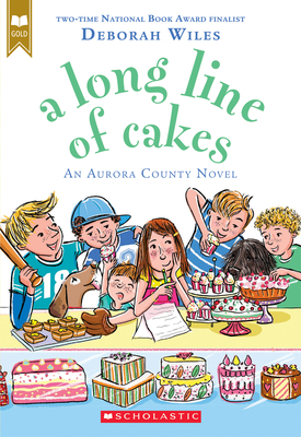 A Long Line of Cakes (Scholastic Gold) by Deborah Wiles