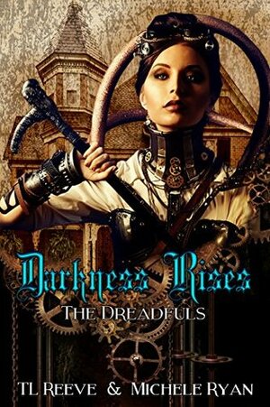 Darkness Rises by Michele Ryan, TL Reeve