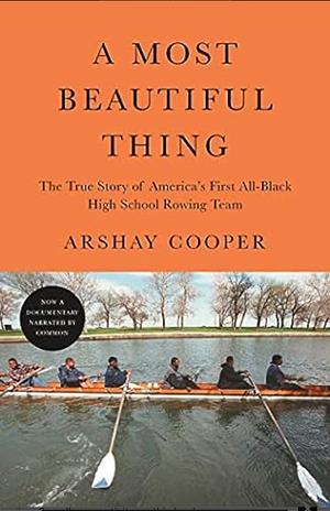 A Most Beautiful Thing by Arshay Cooper