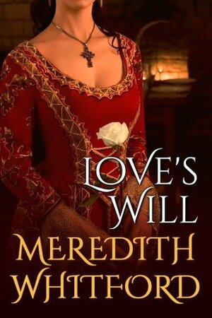 Love's Will by Meredith Whitford