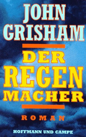 Der Regenmacher by John Grisham