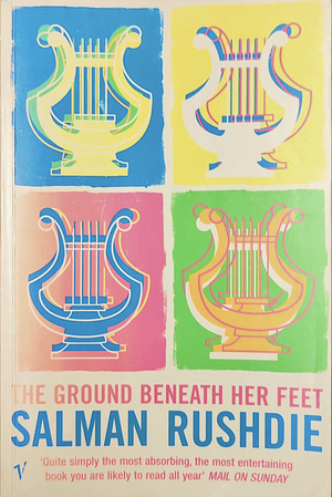 The Ground Beneath Her Feet: A Novel by Salman Rushdie