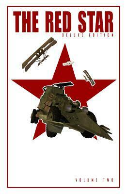 The Red Star: Deluxe Edition, Volume 2 by Christian Gossett, Thor Benítez