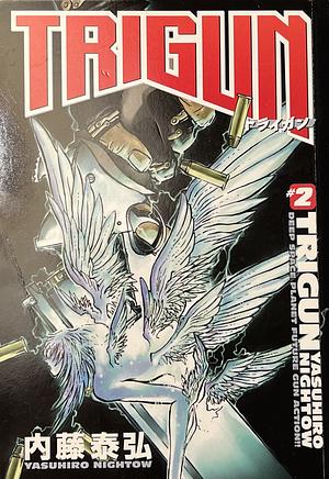 Trigun: Deep space planet future gun action!! by Yasuhiro Nightow, Justin Burns