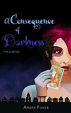 A Consequence of Darkness by Amber Fisher