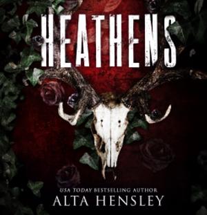 Heathens by Alta Hensley