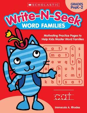 Word Families: Motivating Practice Pages to Help Kids Master Word Families by Immacula A. Rhodes