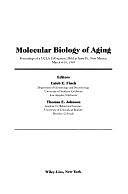 Molecular Biology of Aging by Thomas E. Johnson, Caleb E. Finch