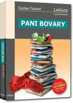 Pani Bovary by Wydawnictwo "Greg"., Agnieszka Woźny, Gustave Flaubert, Anna Wolnicka