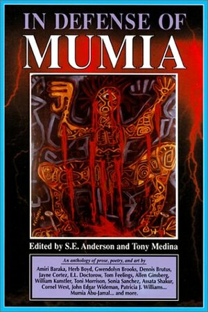 In Defense of Mumia by Tony Medina, John Edgar Wideman, Tom Feelings, S.E. Anderson, Sonia Sanchez, Allen Ginsberg, Toni Morrison, William Kunstler, Cornel West, Amiri Baraka, Gwendolyn Brooks, Mumia Abu-Jamal, Herb Boyd, Rick Kearns-Morales, Assata Shakur, E.L. Doctorow, Patricia J. Williams