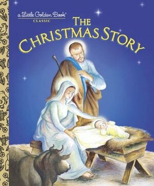 The Christmas Story by Jane Werner Watson, Eloise Wilkin