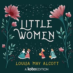 Little Women by Louisa May Alcott