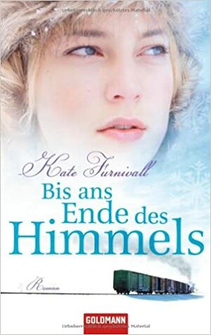 Bis ans Ende des Himmels by Kate Furnivall