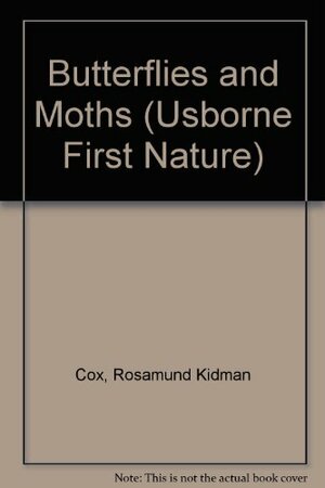 Butterflies And Moths by Rosamund Kidman-Cox