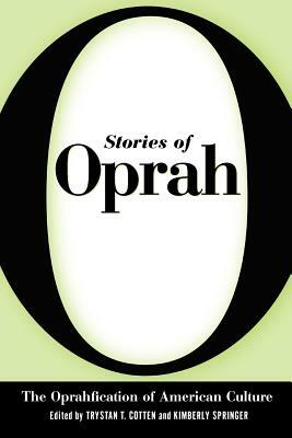 Stories of Oprah: The Oprahfication of American Culture by 