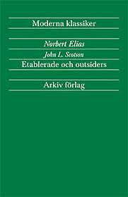 Etablerade och outsiders by Norbert Elias, John L. Scotson