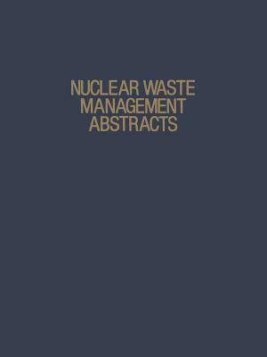 Nuclear Waste Management Abstracts by Camille Minichino, Richard A. Heckman