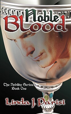 Noble Blood by Linda J. Parisi