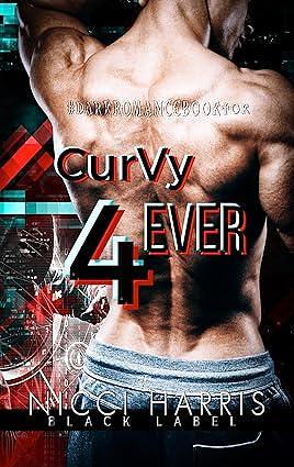 CurVy Forever by Nicci Harris, Nicci Harris