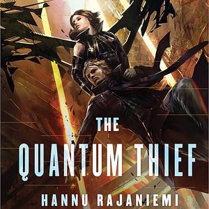 The Quantum Thief by Hannu Rajaniemi