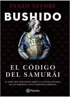 BUSHIDO. EL CÓDIGO DEL SAMURÁI by Inazō Nitobe