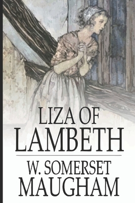 Liza of Lambeth by W. Somerset Maugham