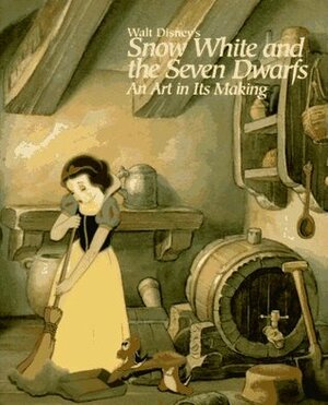 Walt Disney's Snow White and the Seven Dwarfs: An Art in Its Making by Martin F. Krause