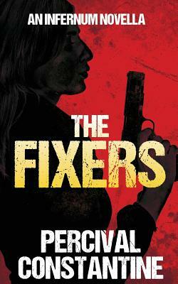 The Fixers by Percival Constantine