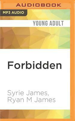 Forbidden by Syrie James, Ryan M. James