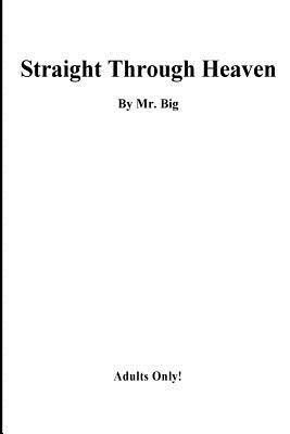 straight Through Heaven by Big